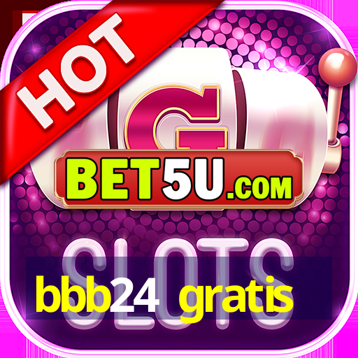 bbb24 gratis